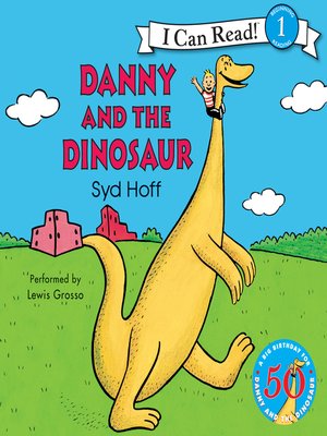 cover image of Danny and the Dinosaur 50th Anniversary Edition